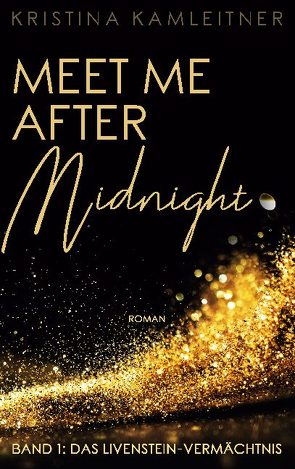 Meet Me After Midnight von Kamleitner,  Kristina