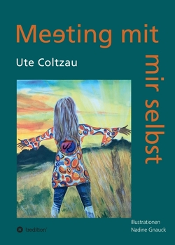 Meeting mit mir selbst von Coltzau,  Ute, Gnauck,  Nadine