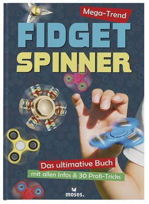 Mega-Trend Fidget Spinner von Lynn,  Lorri, Murray,  Peter