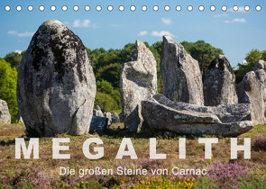 Megalith. Die großen Steine von Carnac (Tischkalender 2022 DIN A5 quer) von Benoît,  Etienne