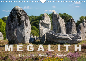 Megalith. Die großen Steine von Carnac (Wandkalender 2021 DIN A4 quer) von Benoît,  Etienne