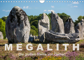 Megalith. Die großen Steine von Carnac (Wandkalender 2022 DIN A4 quer) von Benoît,  Etienne