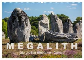 Megalith. Die großen Steine von Carnac (Wandkalender 2024 DIN A2 quer), CALVENDO Monatskalender von Benoît,  Etienne