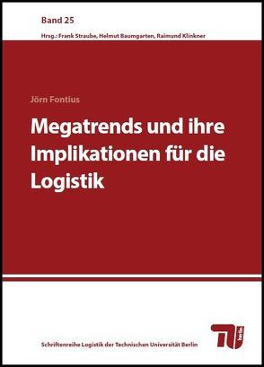 Megatrends und ihre Implikationen für die Logistik von Fontius,  Jörn