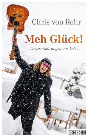 Meh Glück! von von Rohr,  Chris