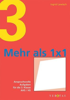 Mehr als 1 x 1 (für die 3. Klasse) von Lewisch,  Ingrid