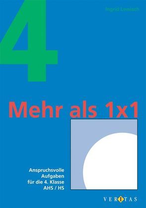 Mehr als 1 x 1 (für die 4. Klasse) von Lewisch,  Ingrid