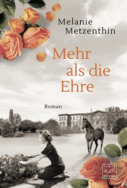 Mehr als die Ehre von Metzenthin,  Melanie