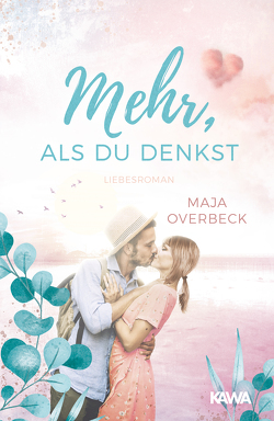 Mehr, als du denkst von Overbeck,  Maja