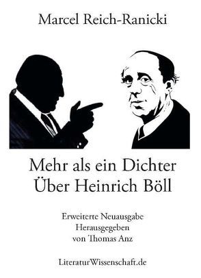 Mehr als ein Dichter. Über Heinrich Böll von Anz,  Thomas, Reich-Ranicki,  Marcel