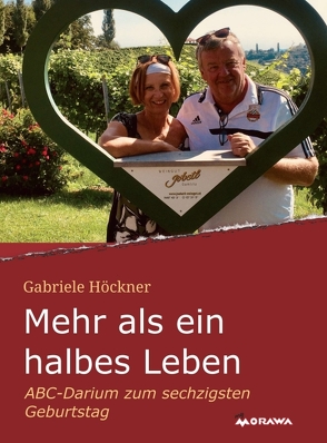 Mehr als ein halbes Leben von Höckner,  Gabriele