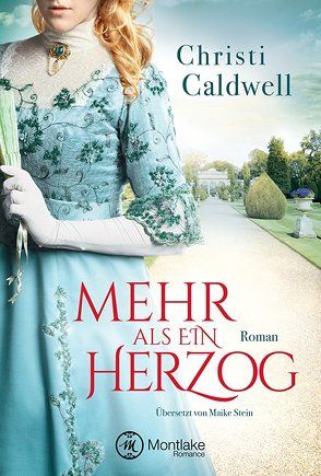 Mehr als ein Herzog von Caldwell,  Christi, Stein,  Maike