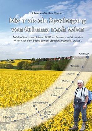 Mehr als ein Spaziergang von Grimma nach Wien von Neupert,  Johannes Günther