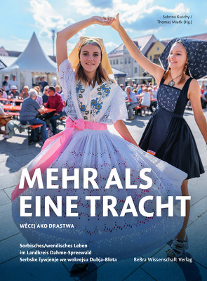 Mehr als eine Tracht / Wecej ako drastwa von Kuschy,  Sabrina, Mietk,  Thomas