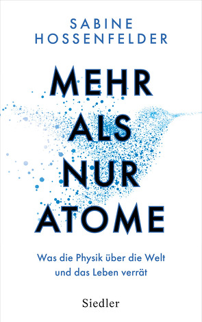 Mehr als nur Atome von Hossenfelder,  Sabine, Niehaus-Osterloh,  Monika, Schuh,  Bernd