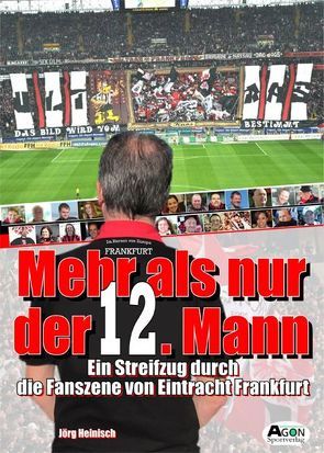 Mehr als nur der 12. Mann von Heinisch,  Jörg