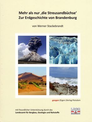 Mehr als nur die Streusandbüchse – Zur Erdgeschichte von Brandenburg von Stackebrandt,  Werner