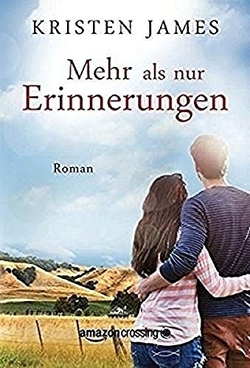 Mehr als nur Erinnerungen von Giese,  Anja, James,  Kristen