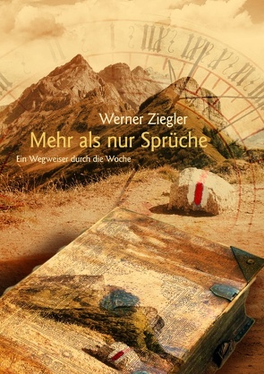 Mehr als nur Sprüche von Ziegler,  Werner