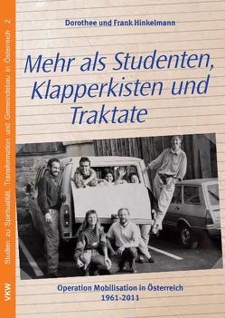 Mehr als Studenten, Klapperkisten und Traktate von Hinkelmann,  Dorothee, Hinkelmann,  Frank