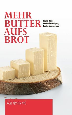 Mehr Butter aufs Brot von Heini,  Bruno