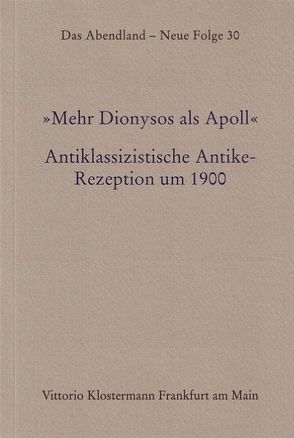 Mehr Dionysos als Apoll von Aurnhammer,  Achim, Pittrof,  Thomas