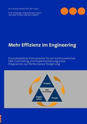 Mehr Effizienz im Engineering von Göpfert,  Jan, Schillings,  Dirk, Tretow,  Gerhard, Wach,  Jörg Johannes