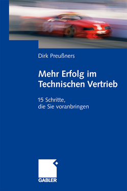 Mehr Erfolg im Technischen Vertrieb von Preußners,  Dirk