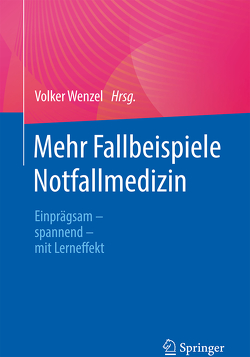 Mehr Fallbeispiele Notfallmedizin von Wenzel,  Volker