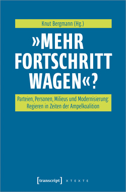 »Mehr Fortschritt wagen«? von Bergmann,  Knut