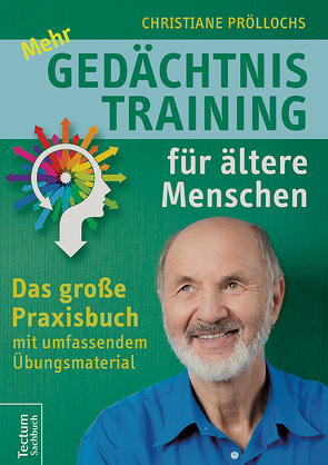 Mehr Gedächtnistraining für ältere Menschen von Pröllochs,  Christiane