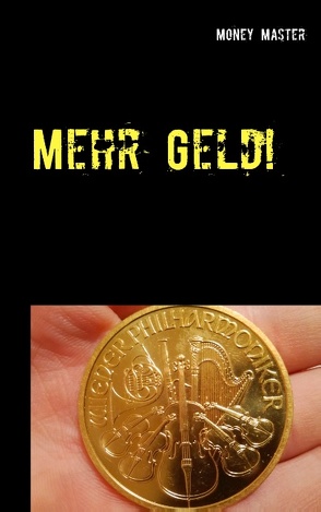 Mehr Geld! von Master,  Money