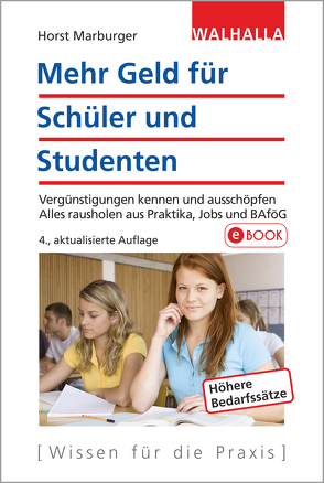 Mehr Geld für Schüler und Studenten von Marburger,  Horst