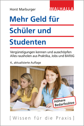 Mehr Geld für Schüler und Studenten von Marburger,  Horst