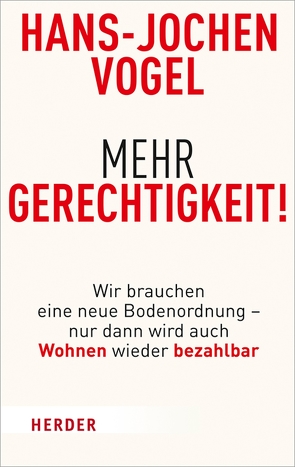 Mehr Gerechtigkeit! von Vogel,  Hans-Jochen