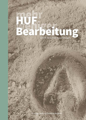 mehr HUF, weniger BEARBEITUNG