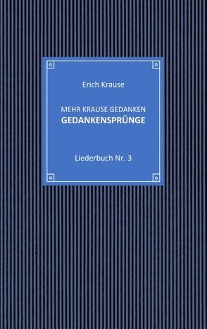 Mehr krause Gedanken – Gedankensprünge von Krause,  Erich