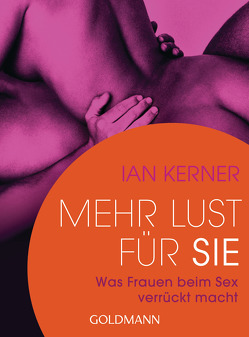 Mehr Lust für sie von Kerner,  Ian