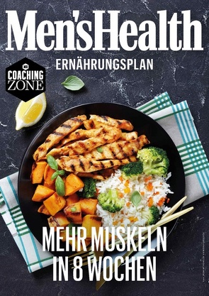 MEN’S HEALTH Ernährungsplan: Mehr Muskeln in 8 Wochen von Men's Health