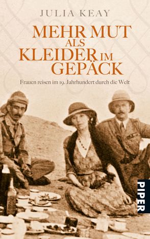 Mehr Mut als Kleider im Gepäck von Budde,  Ulrike, Keay,  Julia