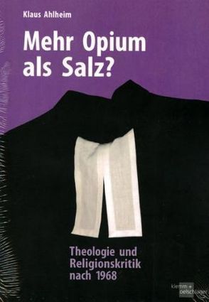 Mehr Opium als Salz? von Ahlheim,  Klaus