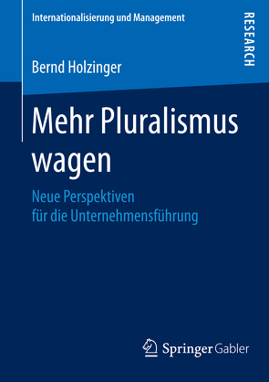 Mehr Pluralismus wagen von Holzinger,  Bernd