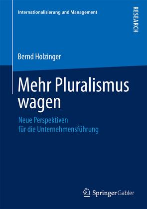 Mehr Pluralismus wagen von Holzinger,  Bernd