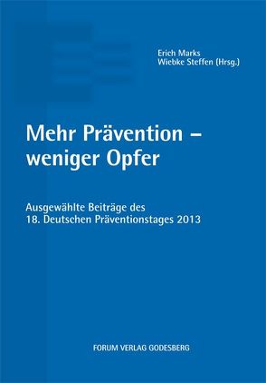 Mehr Prävention – weniger Opfer von Marks,  Erich, Steffen,  Wiebke