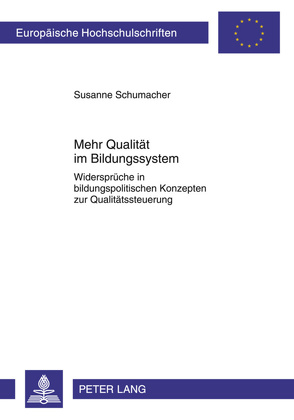 Mehr Qualität im Bildungssystem von Schumacher,  Susanne