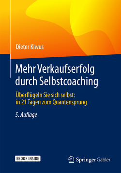 Mehr Verkaufserfolg durch Selbstcoaching von Kiwus,  Dieter