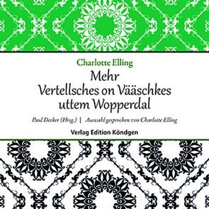 Mehr Vertellsches on Vääschkes uttem Wopperdal von Decker,  Paul, Elling,  Charlotte