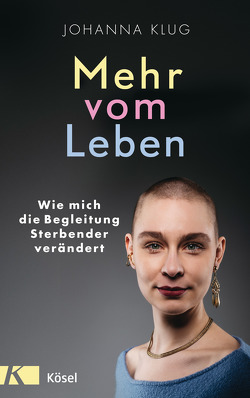 Mehr vom Leben von Klug,  Johanna