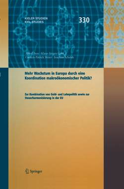 Mehr Wachstum in Europa durch eine Koordination Wirtschaftspolitik ? von Boss,  Alfred, Gern,  Klaus-Jürgen, Meier,  Carsten-Patrick, Scheide,  Joachim