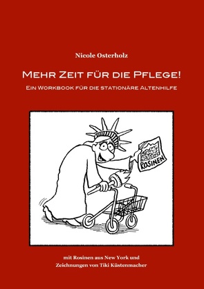 Mehr Zeit für die Pflege! von Osterholz,  Nicole